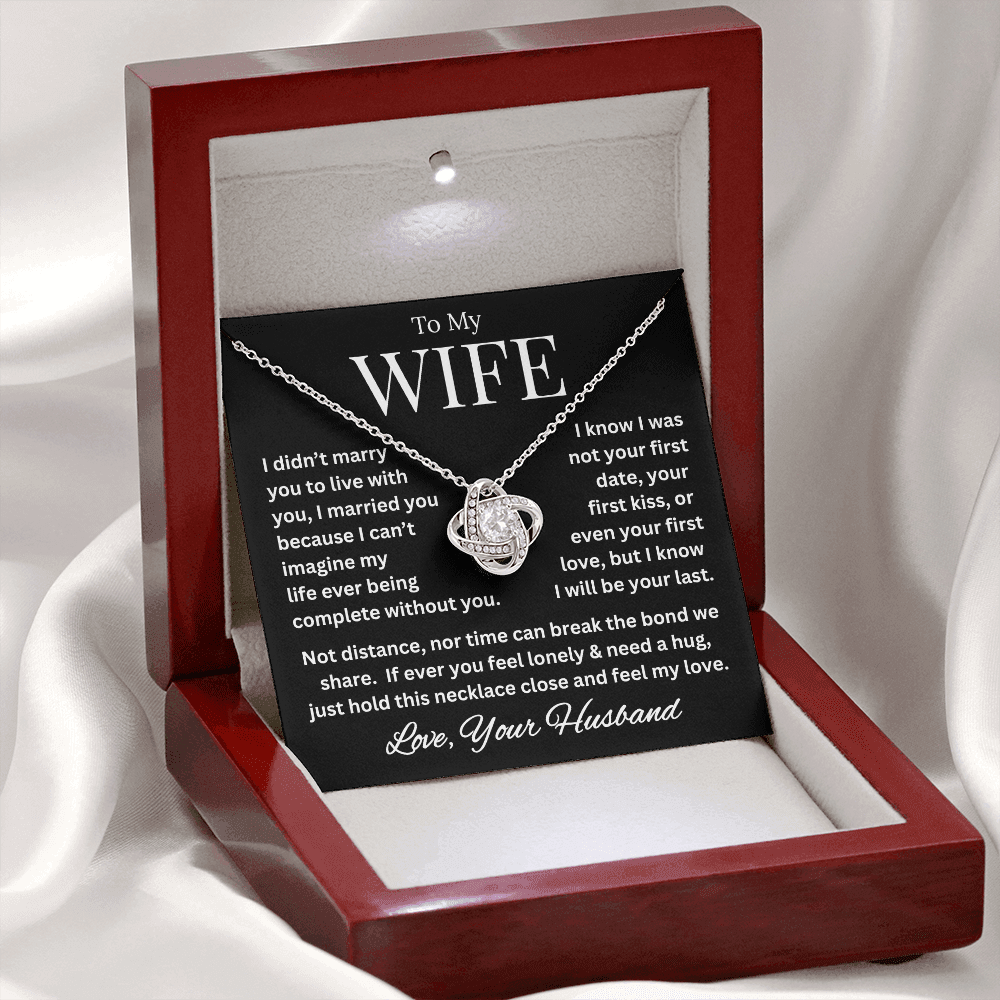 To My Wife, Nothing Can Break the Bond We Share.