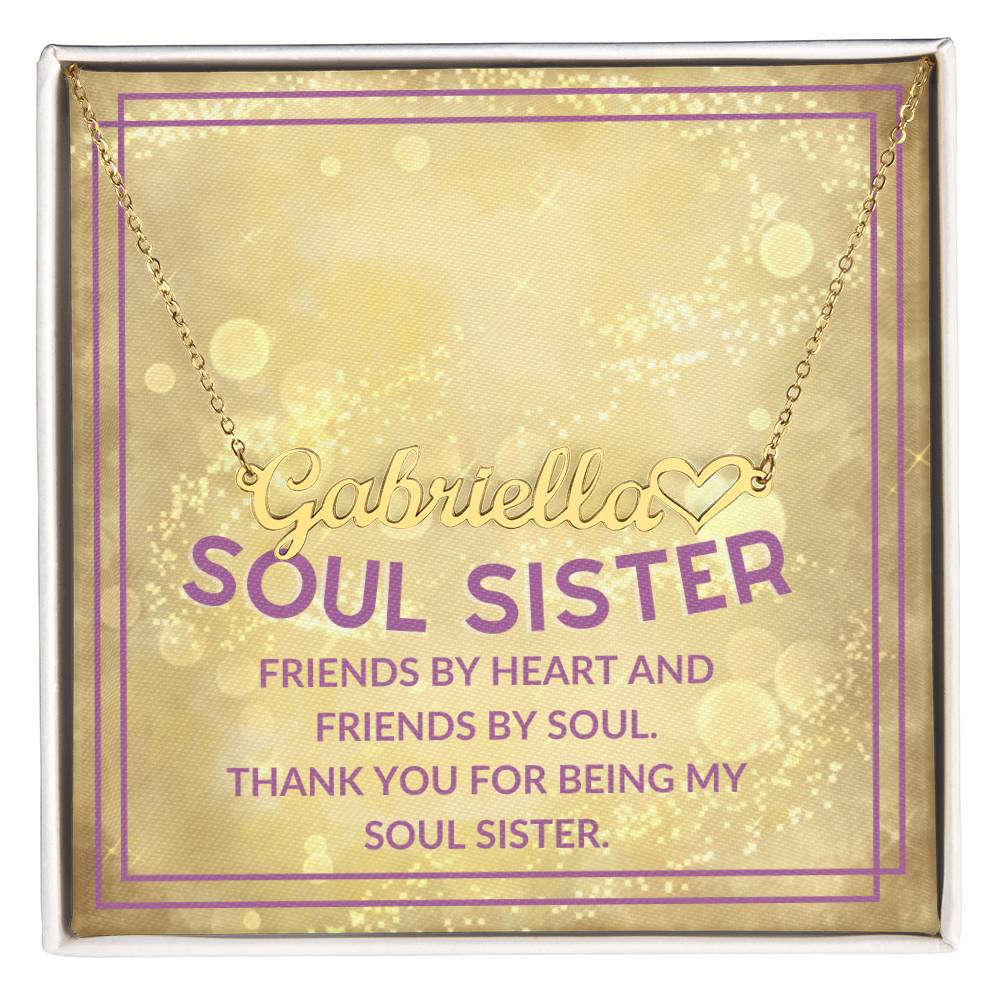 Soul Sister, Friends By Heart and Friends By Soul | NAME Necklace