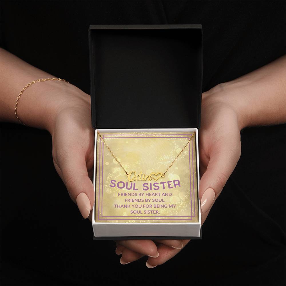 Soul Sister, Friends By Heart and Friends By Soul | NAME Necklace