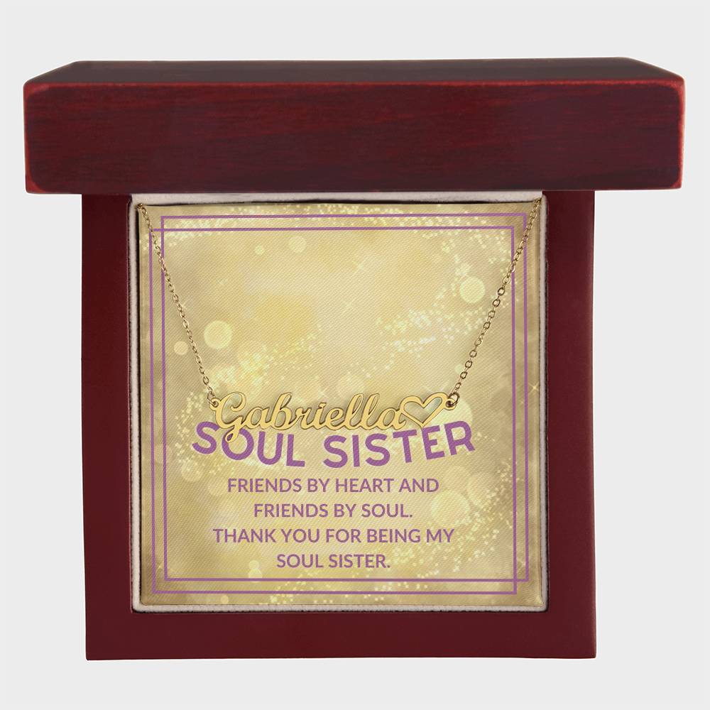 Soul Sister, Friends By Heart and Friends By Soul | NAME Necklace