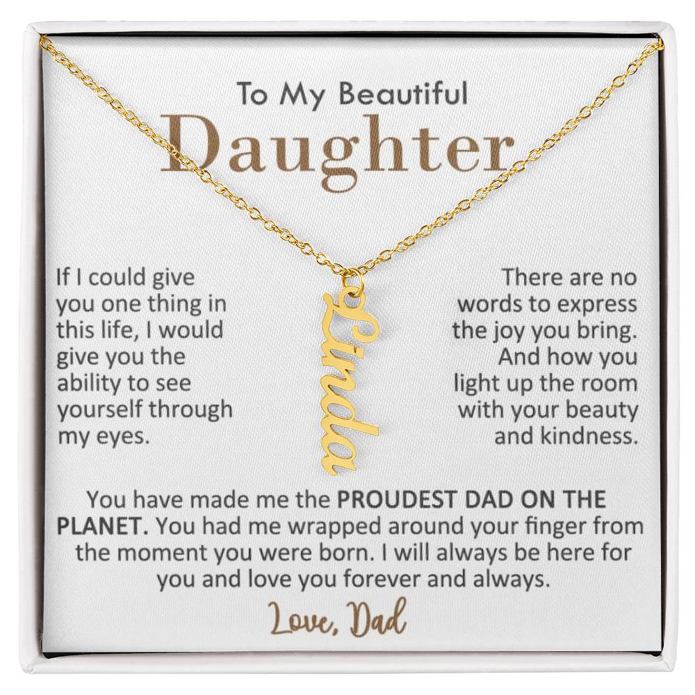 Proudest Dad of a Beautiful Daughter, Name Necklace