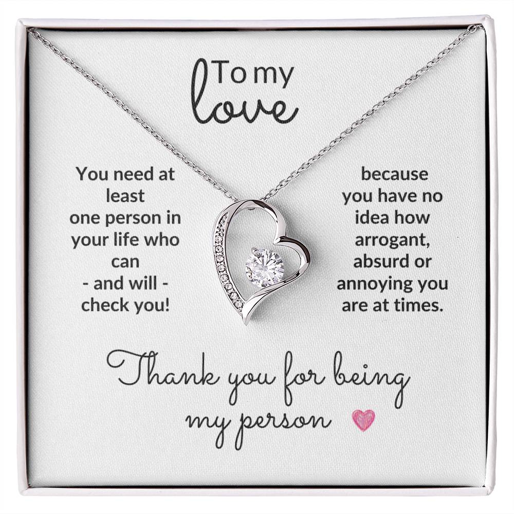To My Love, Thank You for Being My Person