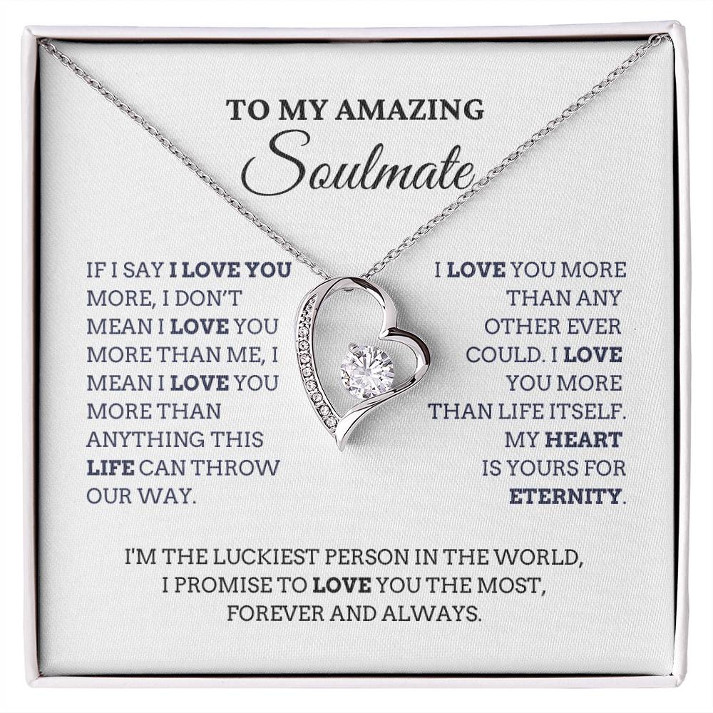 To My Amazing Soulmate, I Love You More