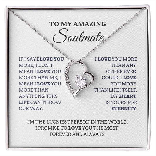 To My Amazing Soulmate, I Love You More