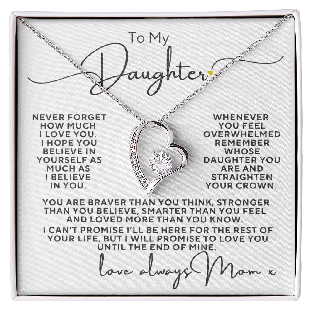 To My Daughter, Never Forget How Much I Love You Love Mom