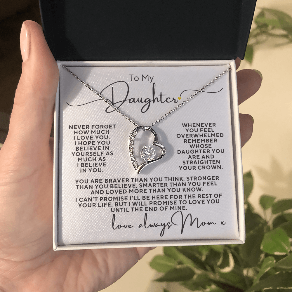 To My Daughter, Never Forget How Much I Love You Love Mom