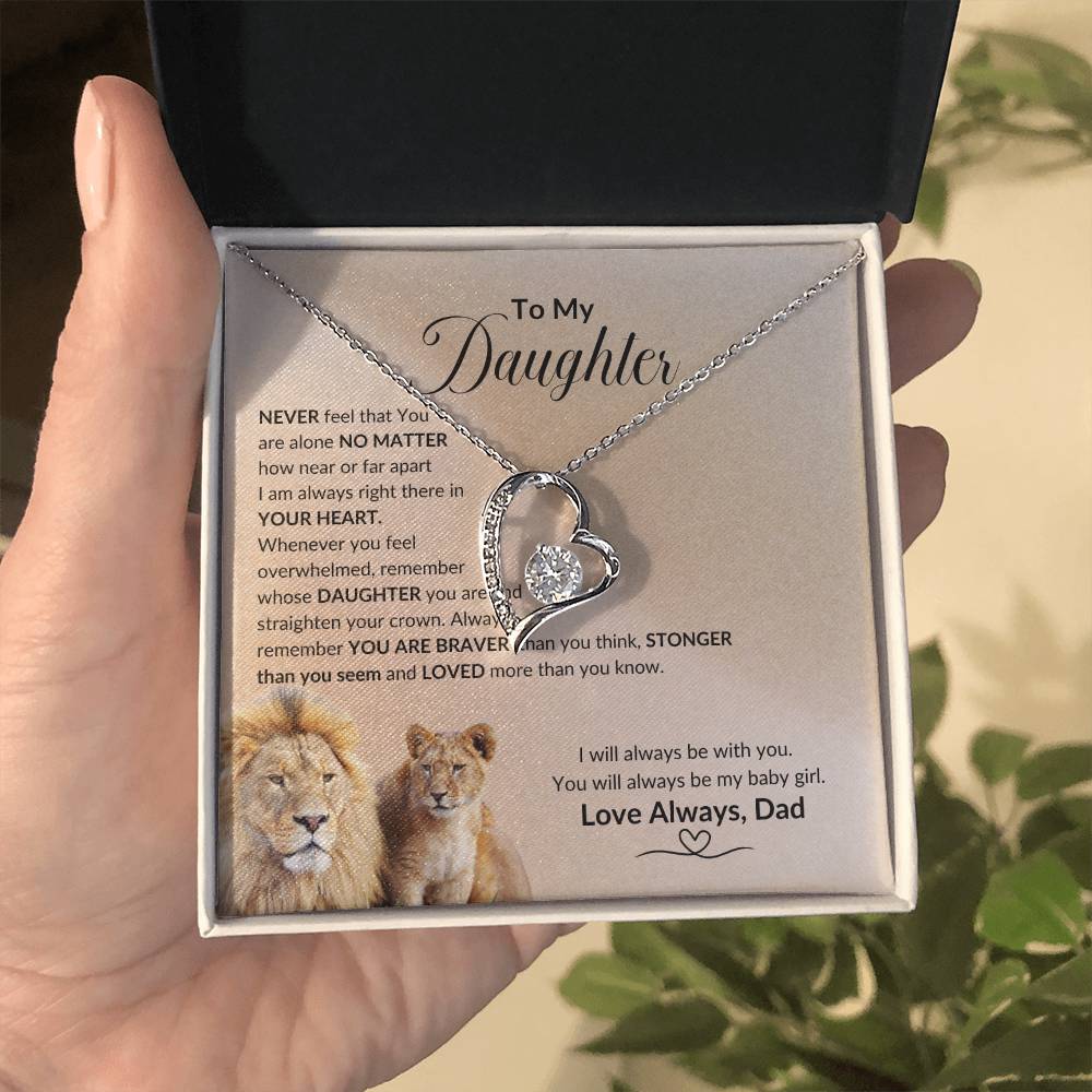Daughter You Are Never Alone, I will Always Be With You, Love Dad