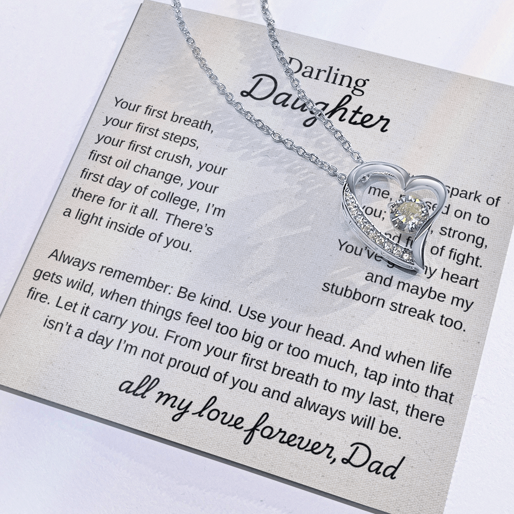 Darling Daughter, You Are Mine and I am So Proud Of You.