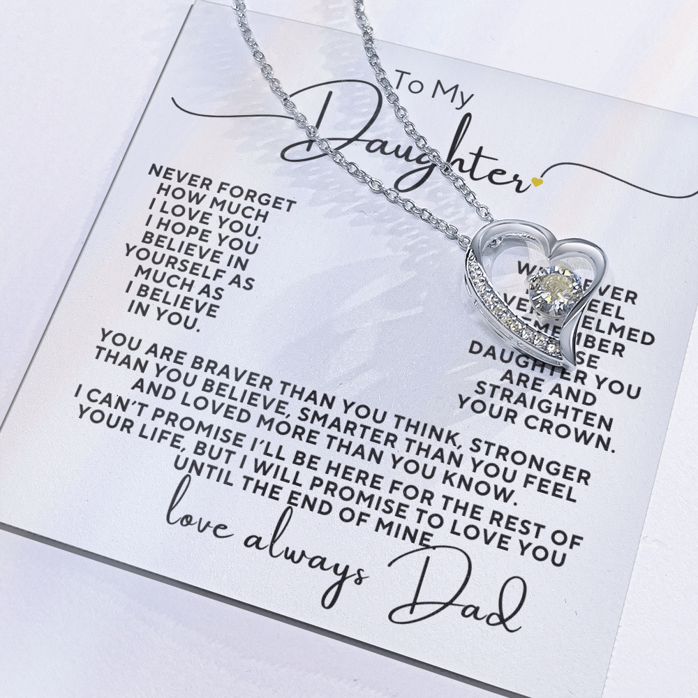 To My Daughter I Promise I Will Love You Forever, You Are...