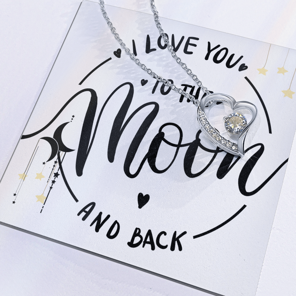 ❤️ To the Moon and Back – Heart Necklace and Message Card for that someone you love the most.