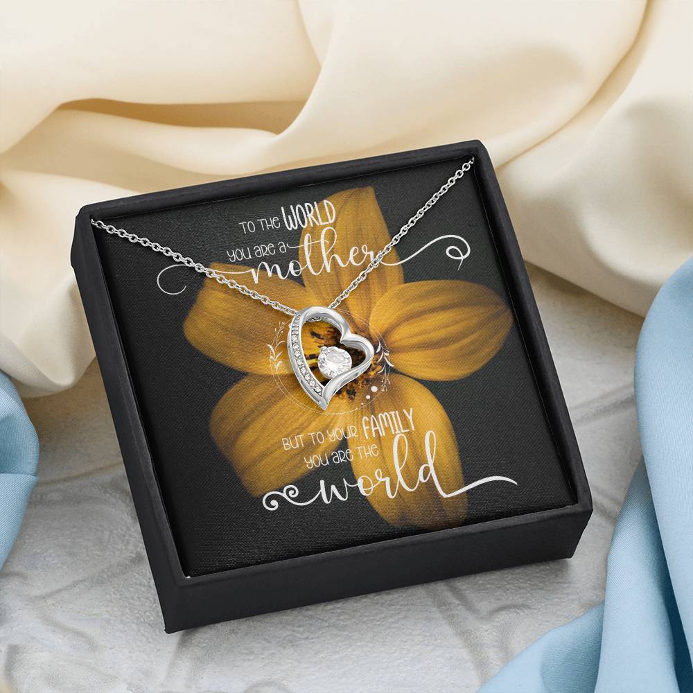To The World You Are A Mother, to Your Family You Are Our World Mother's Day Necklace