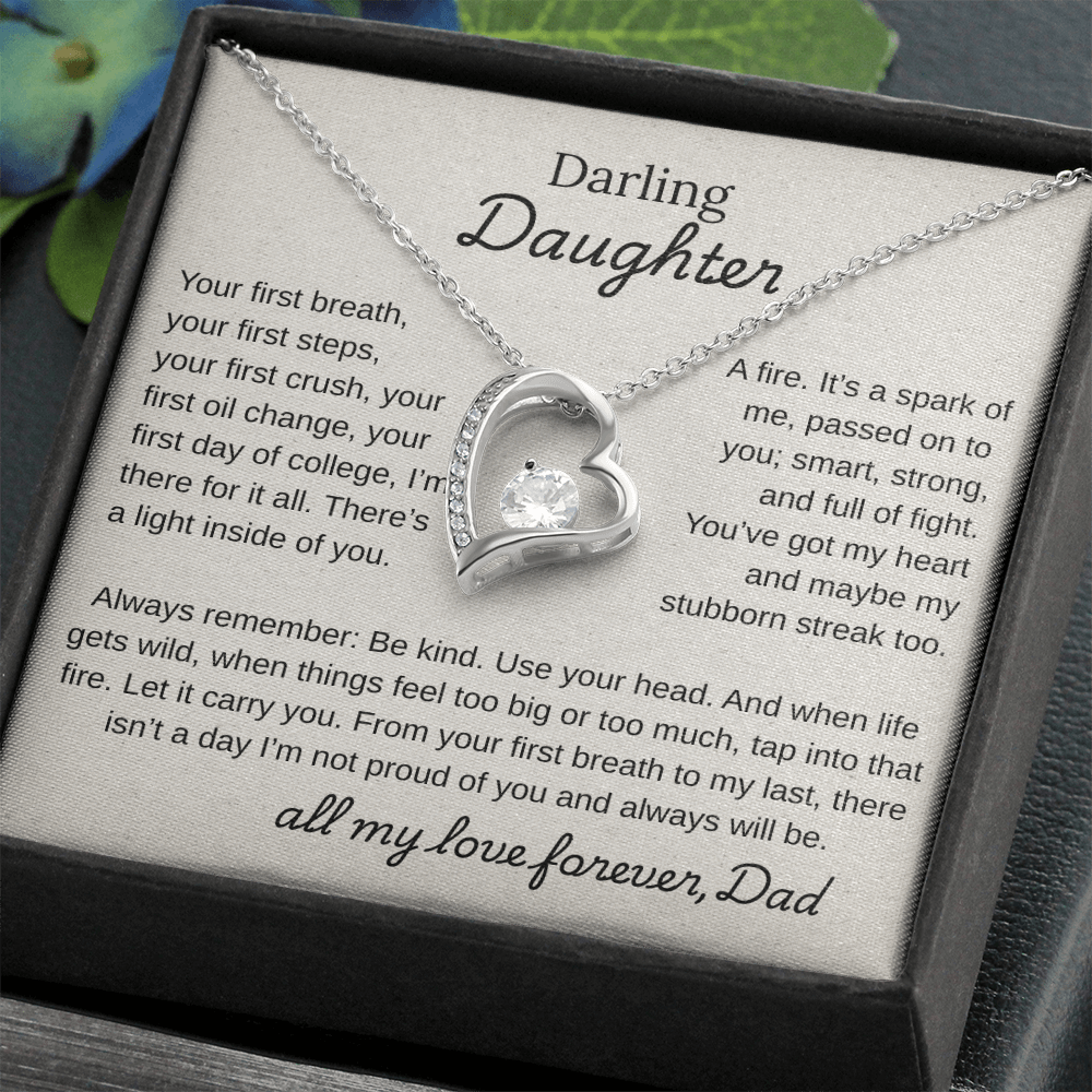 Darling Daughter, You Are Mine and I am So Proud Of You.