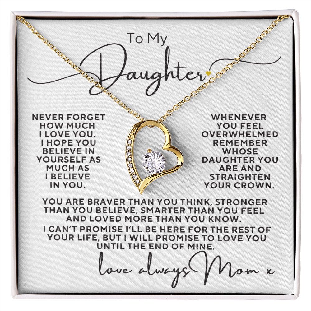 To My Daughter, Never Forget How Much I Love You Love Mom