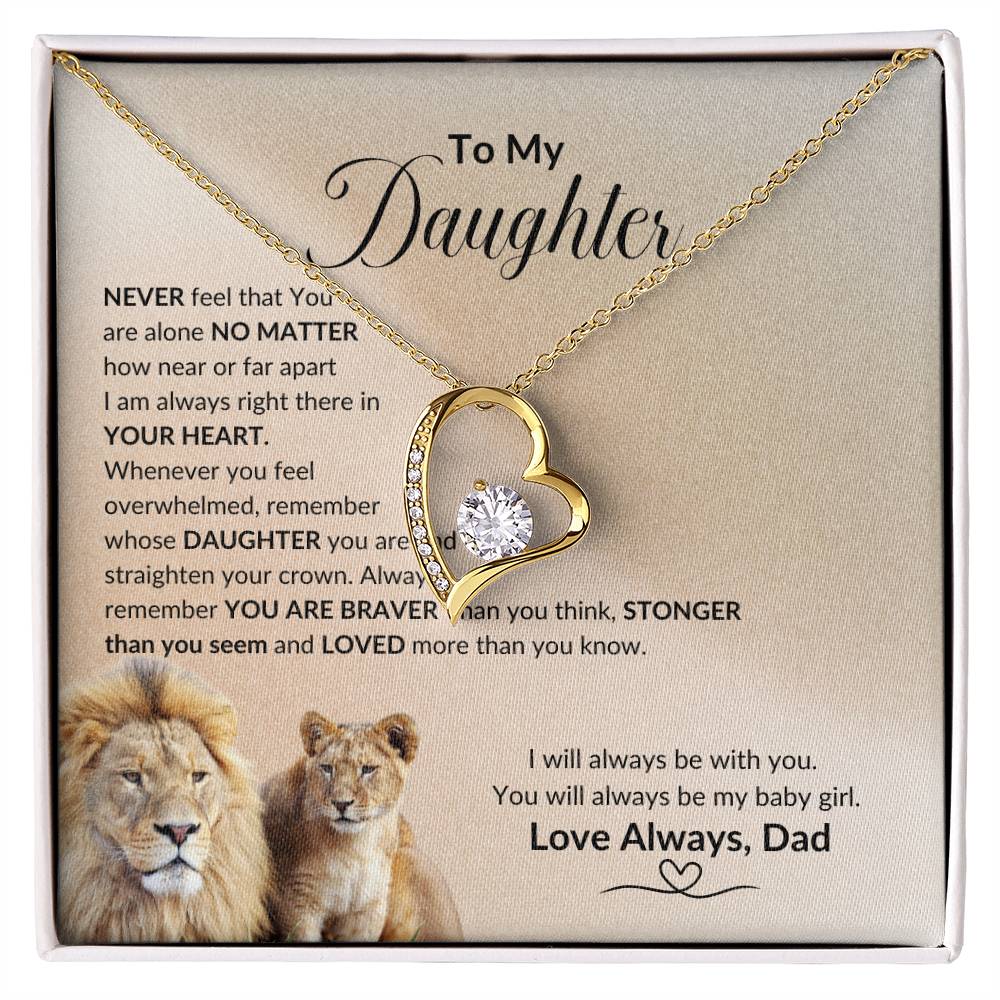 Daughter You Are Never Alone, I will Always Be With You, Love Dad