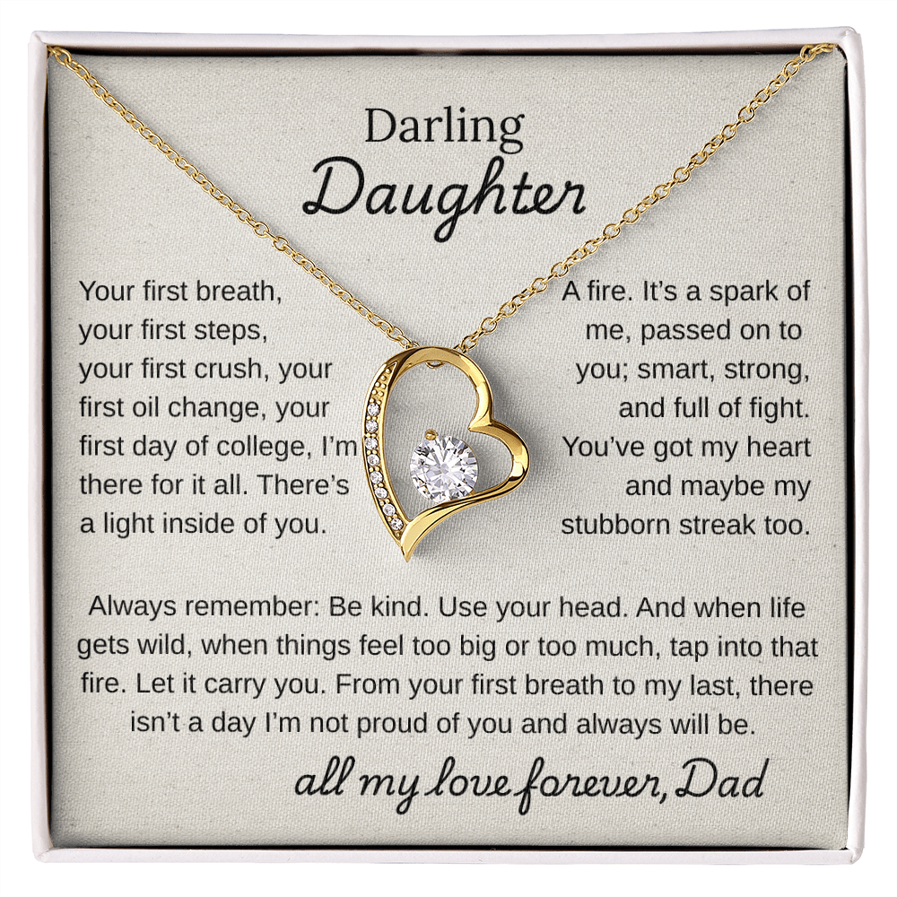 Darling Daughter, You Are Mine and I am So Proud Of You.