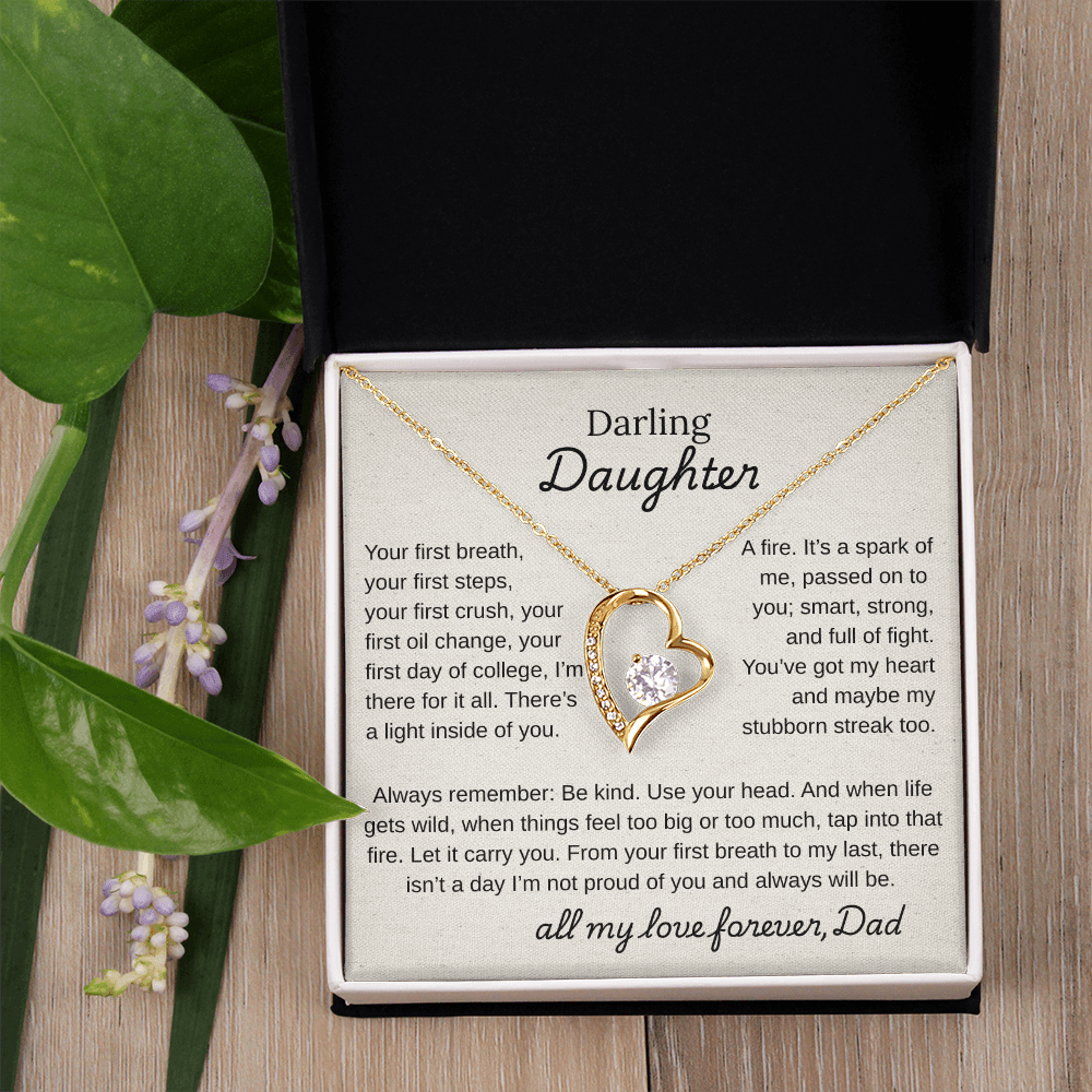 Darling Daughter, You Are Mine and I am So Proud Of You.