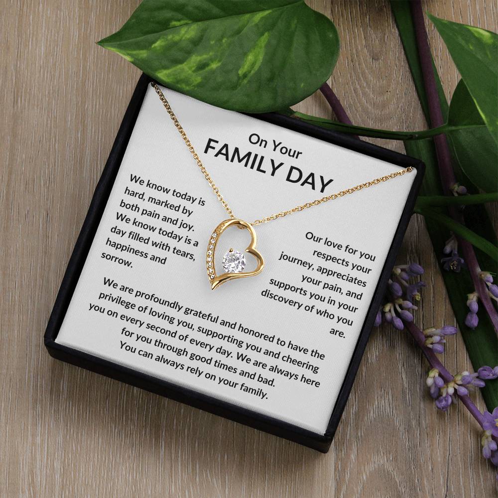 On Your Family Day, You Are Not Alone, Our Love For You Is Infinite.