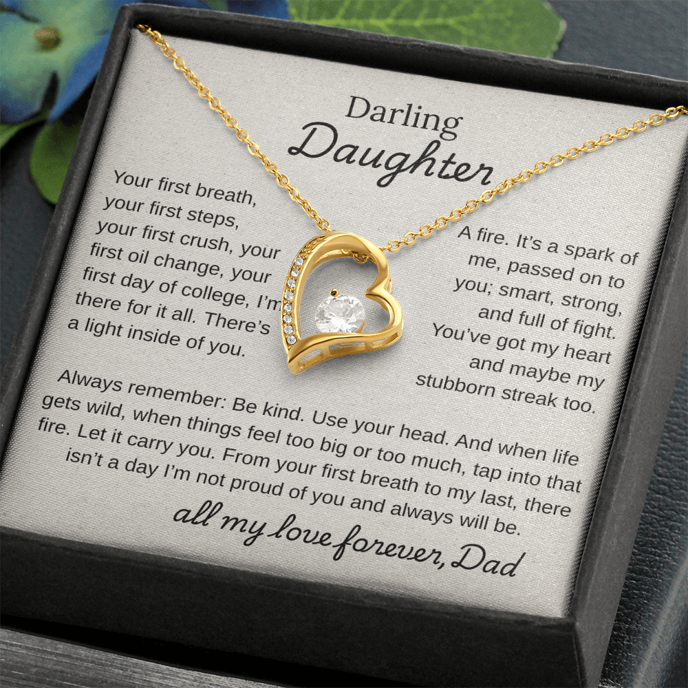 Darling Daughter, You Are Mine and I am So Proud Of You.
