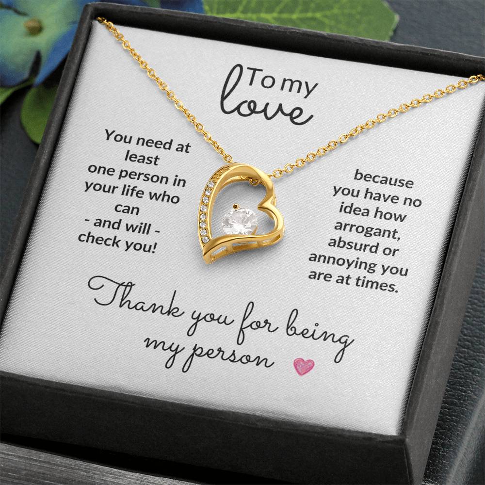 To My Love, Thank You for Being My Person
