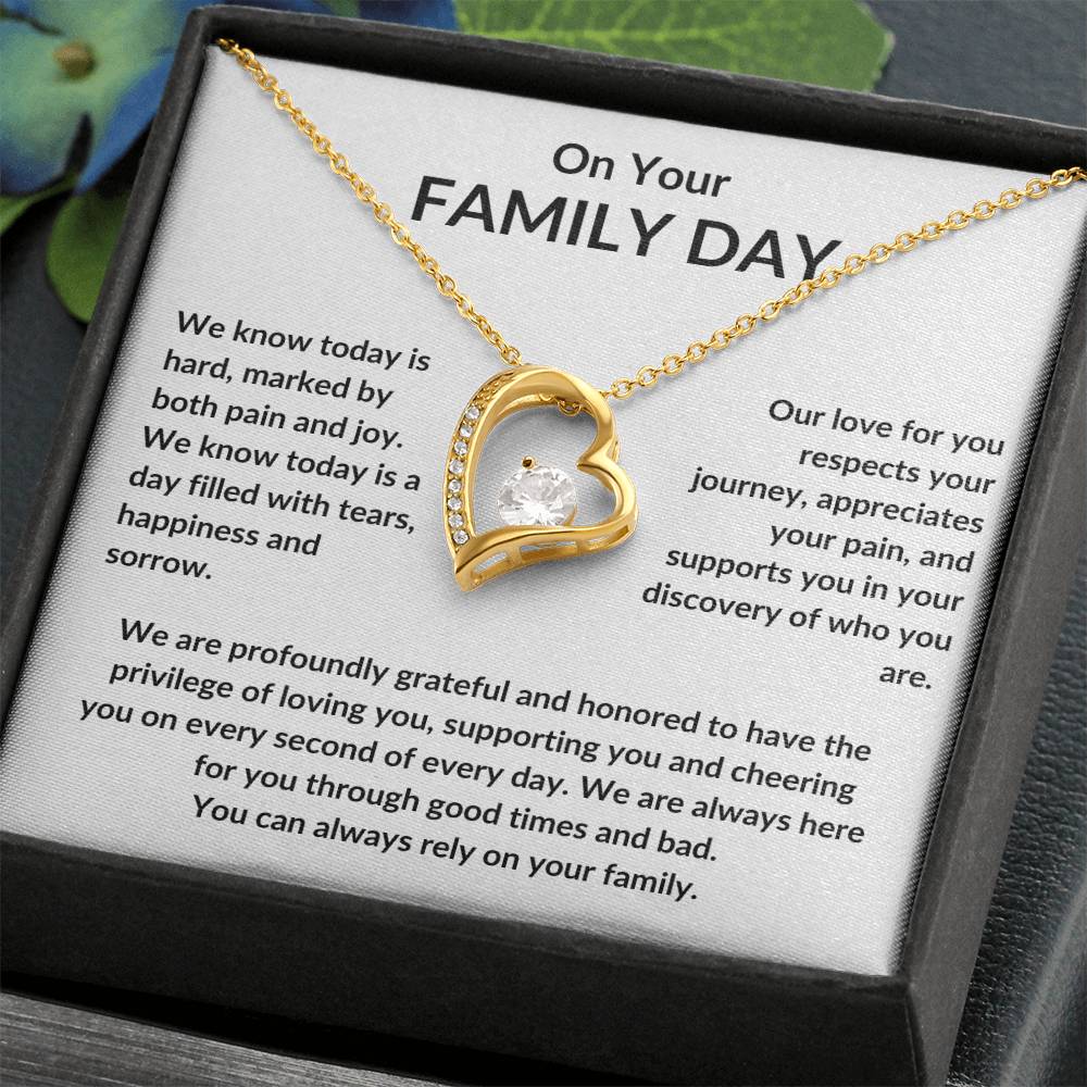 On Your Family Day, You Are Not Alone, Our Love For You Is Infinite.