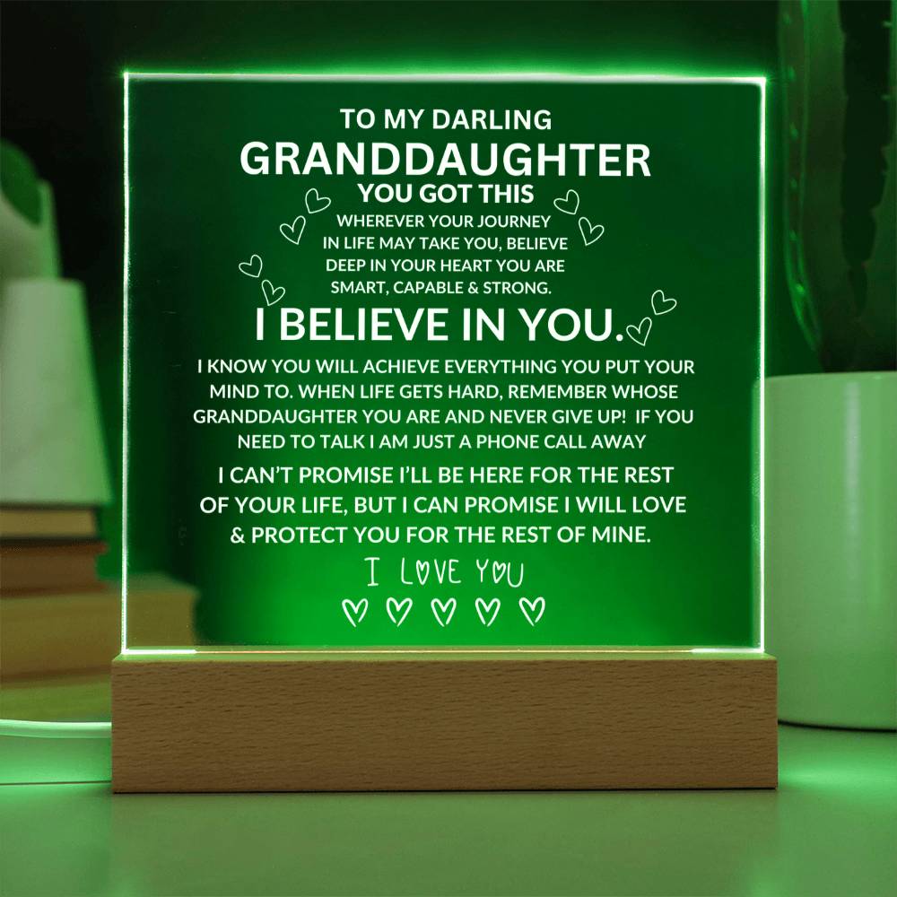 To My Darling Granddaughter, I am Always Here for You. Acrylic Night Light, 7 colors, Battery or Plug In Base