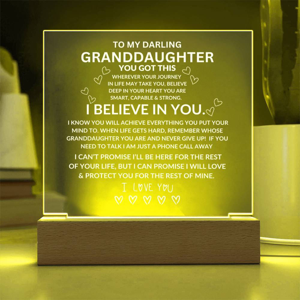 To My Darling Granddaughter, I am Always Here for You. Acrylic Night Light, 7 colors, Battery or Plug In Base