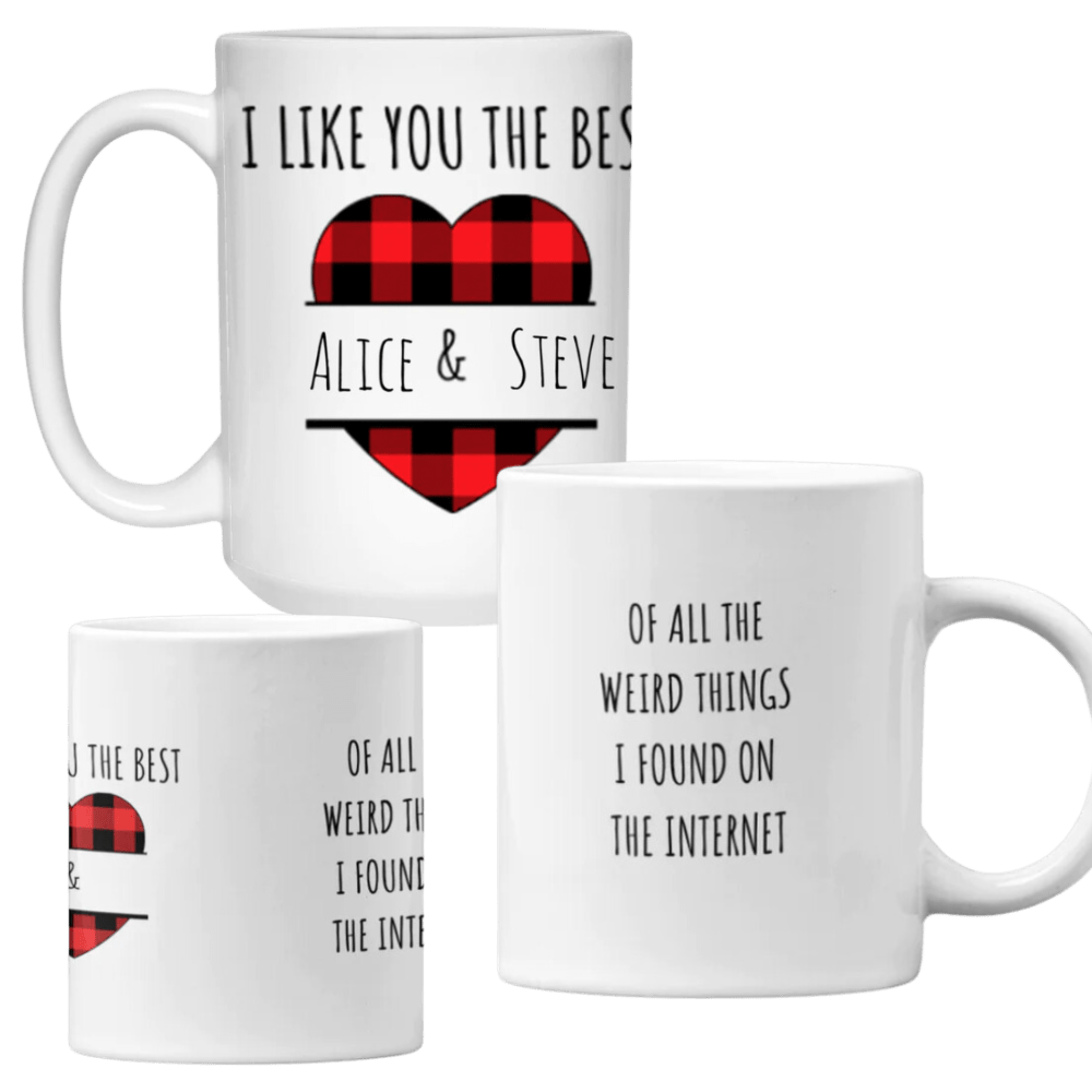 I like you the best personalized 15oz White Mug