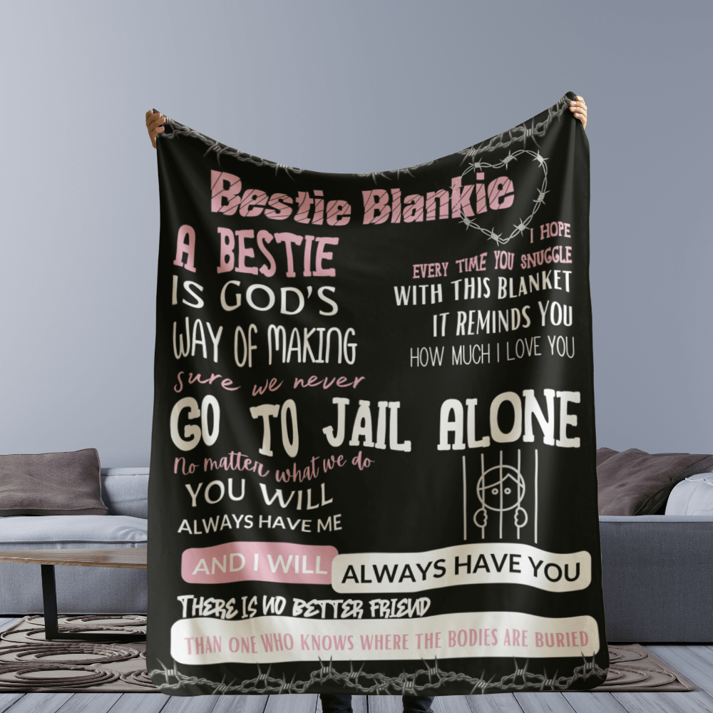 Friends Don't Let Friends Go To Jail Alone | Fun, Cute Best Friend Blanket