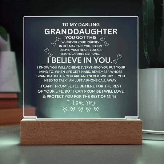 To My Darling Granddaughter, I am Always Here for You. Acrylic Night Light, 7 colors, Battery or Plug In Base