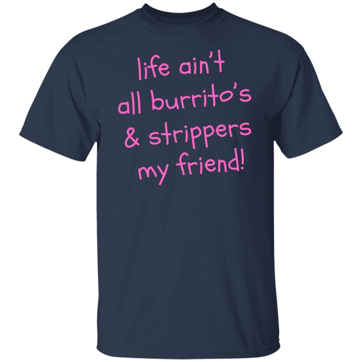 Fun Life Ain't all .... 5.3 oz. T-Shirt