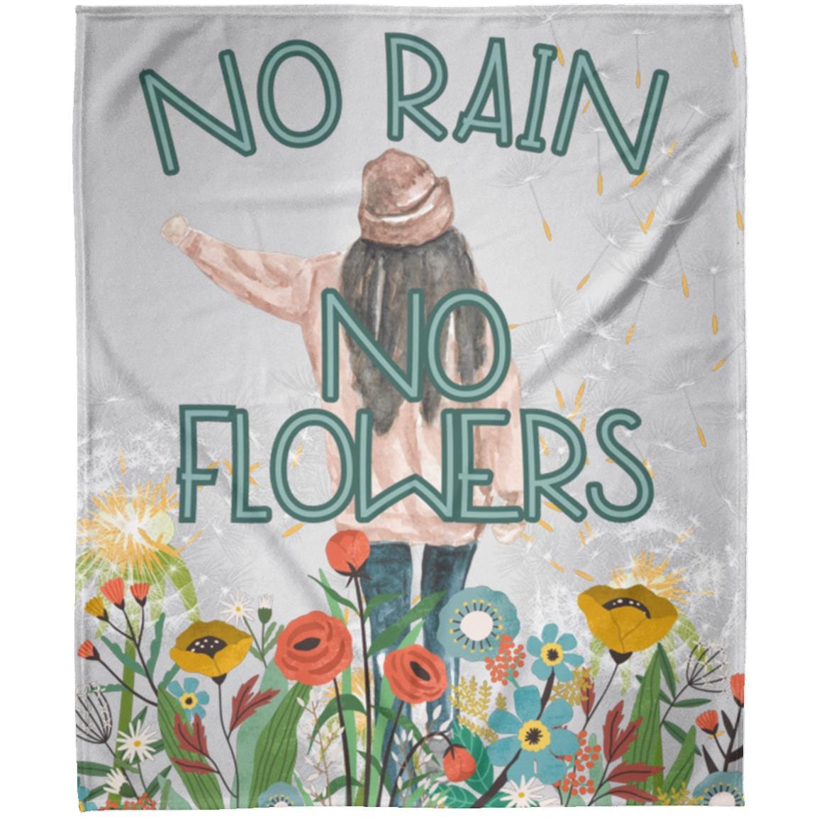 No Rain, No Flowers, Blanket For Women and Girls