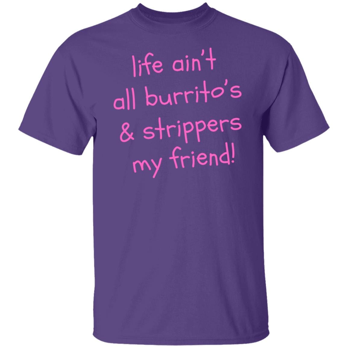 Fun Life Ain't all .... 5.3 oz. T-Shirt