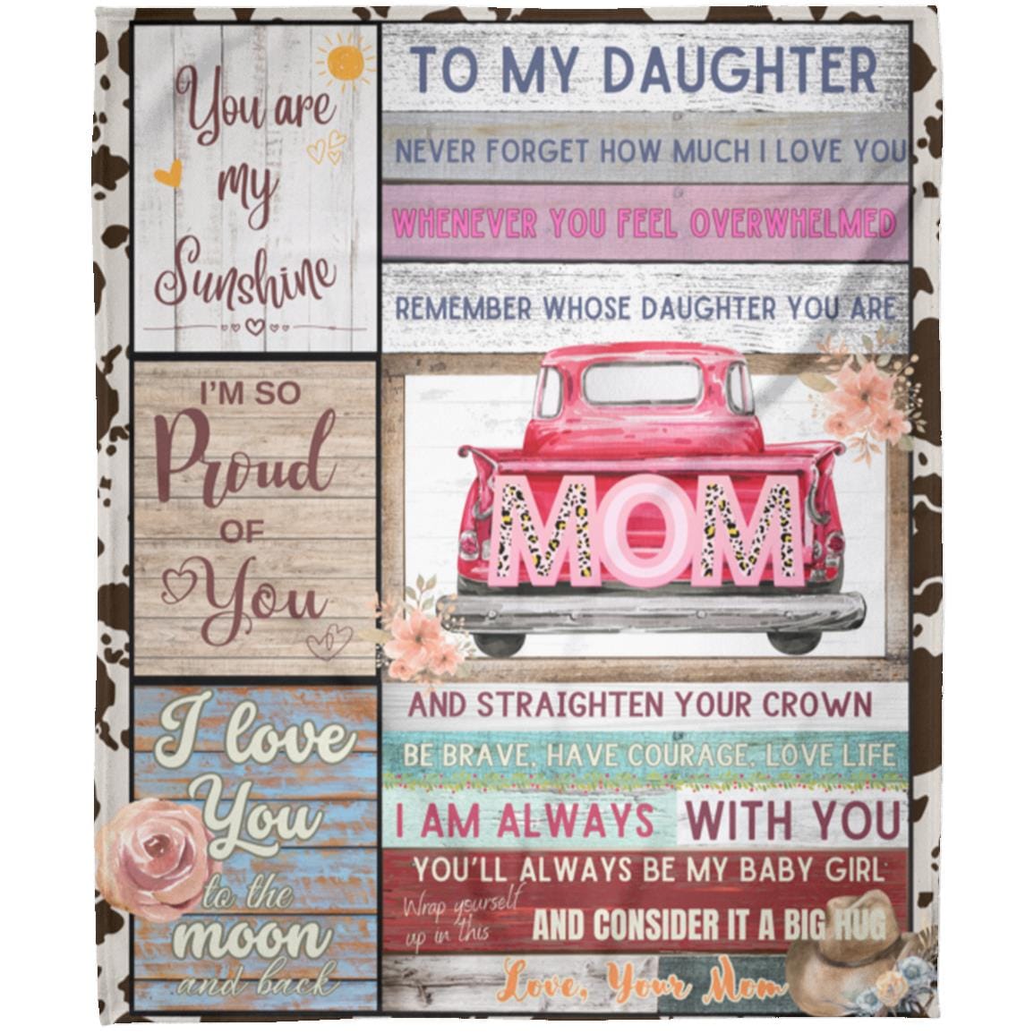 Dear Daughter Love Mom Country Blanket