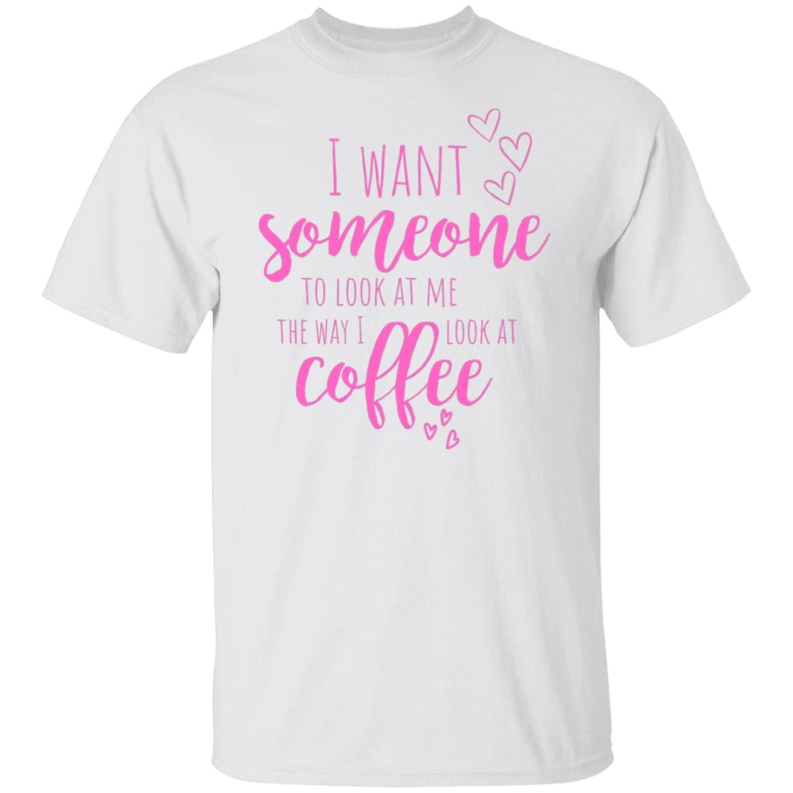 Look at Me Like Coffee 5.3 oz.100% Cotton T-Shirt