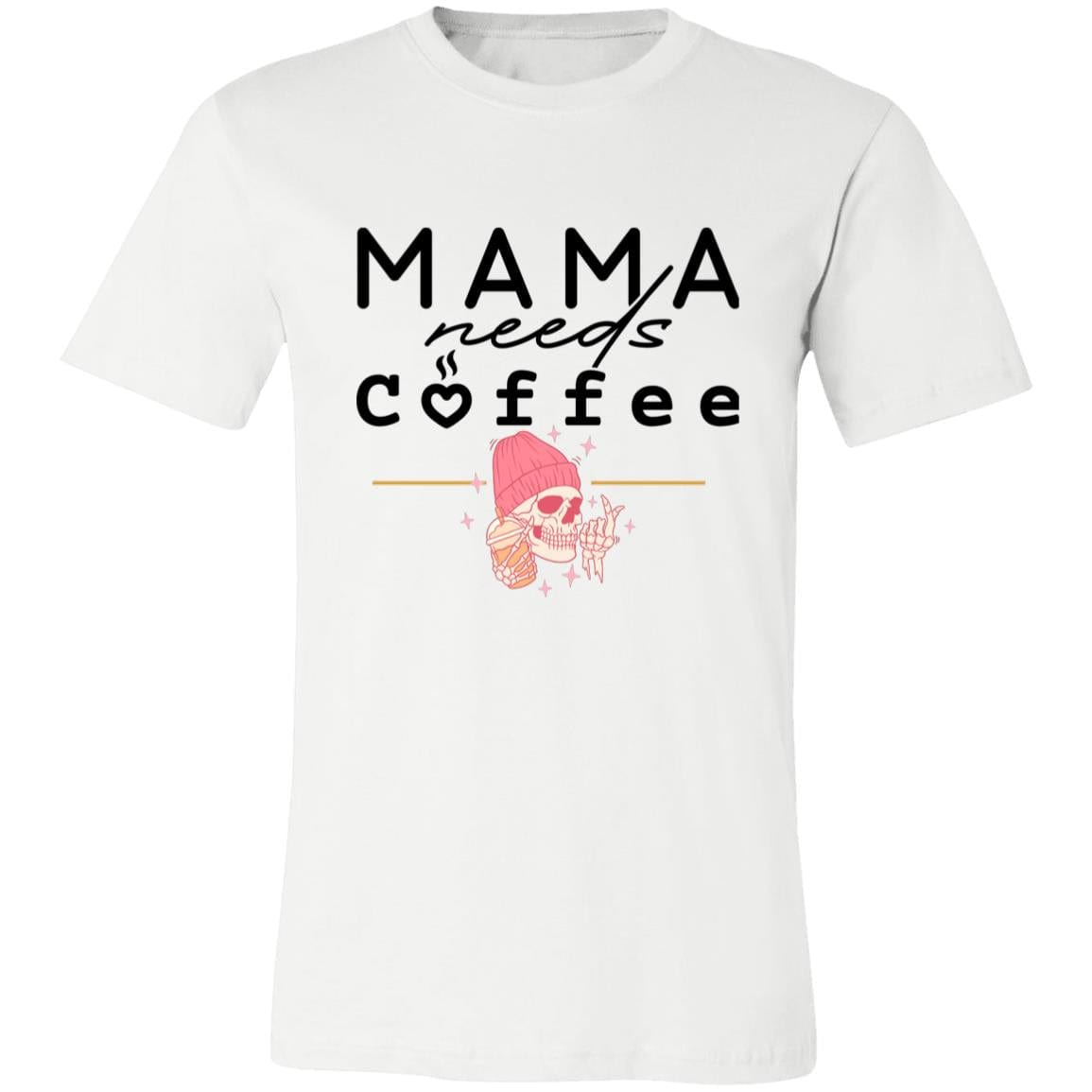 Mama Needs Coffee 3001C Unisex Jersey Short-Sleeve T-Shirt