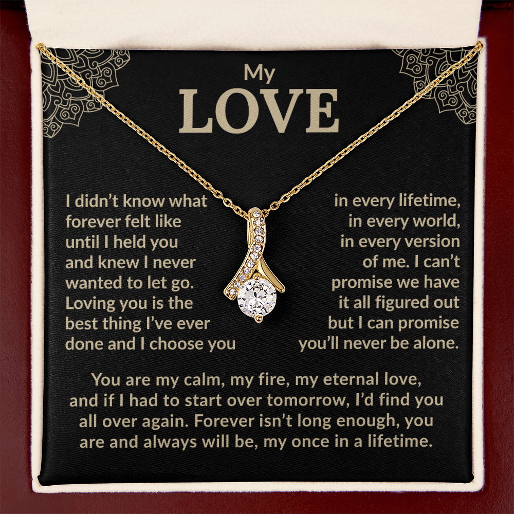 My Love, My Friend, My Beautiful Soulmate.