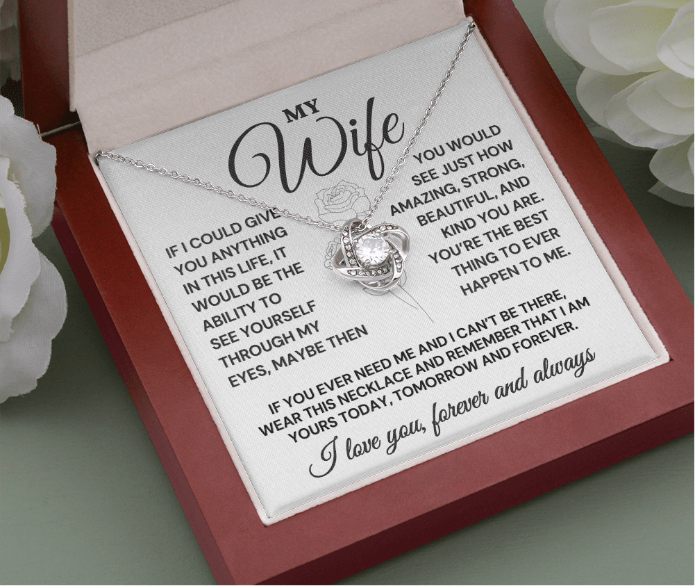My Wife if I could Give You Anything in My Life Message Card and Stunning Jewelry Piece