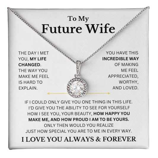 Future Wife, If I Could Only Give You One Thing In This Life.