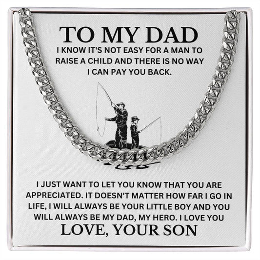 Dad, Thank You For Raising Me Right, Love Your Son
