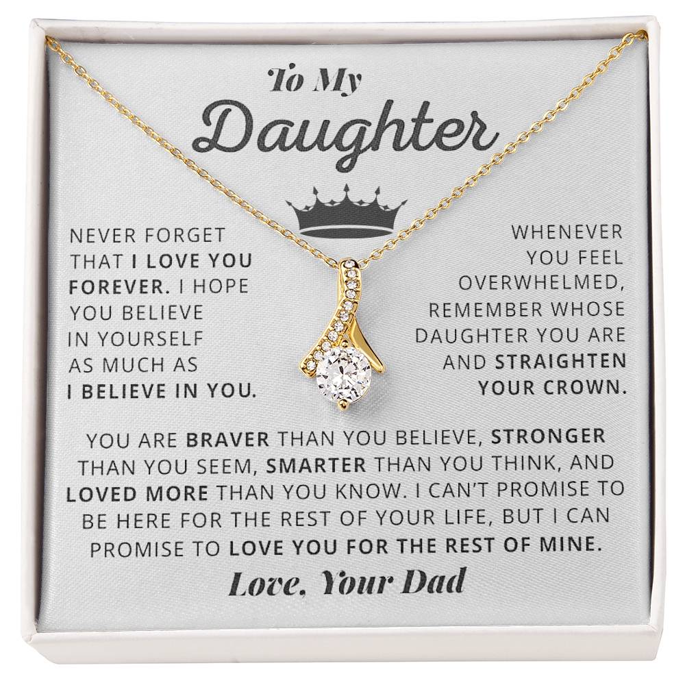 Straighten Your Crown Daughter, Love Dad