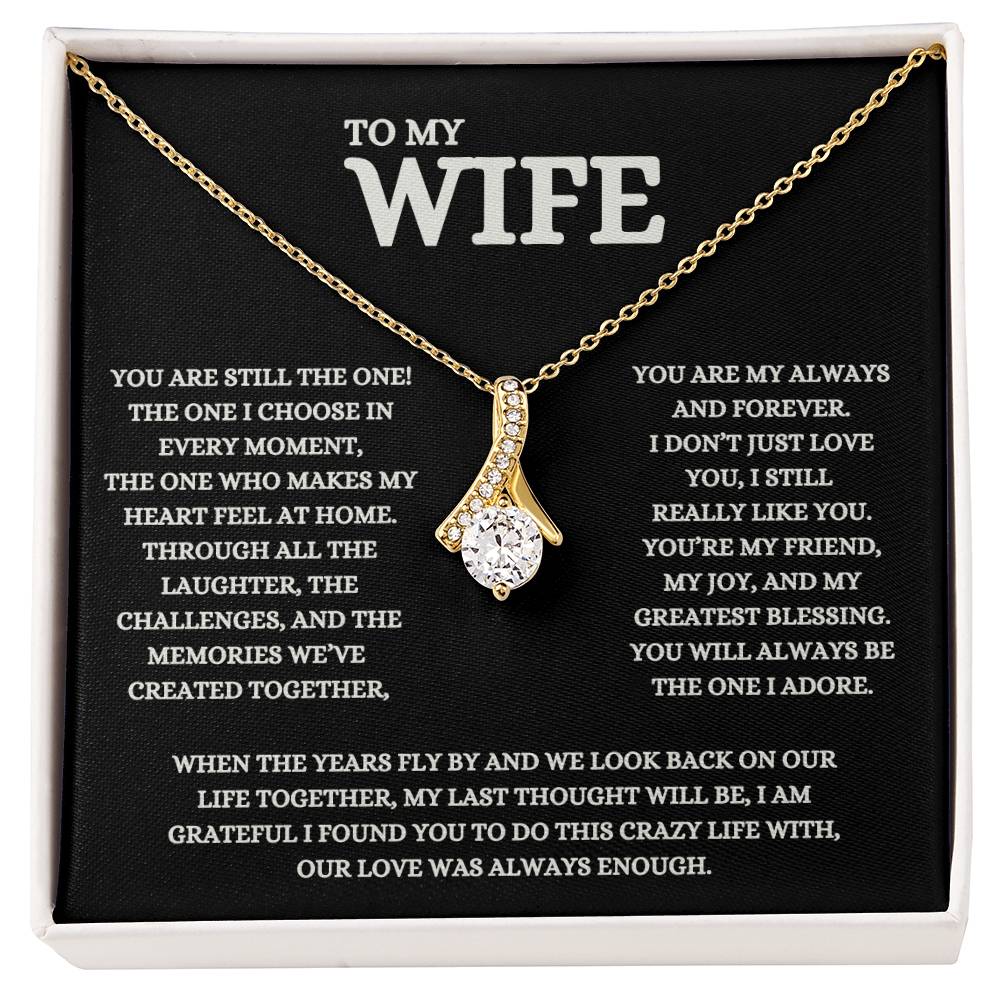 My Wife, You're Still The One I Choose, Alluring Beauty Message Card Pendant