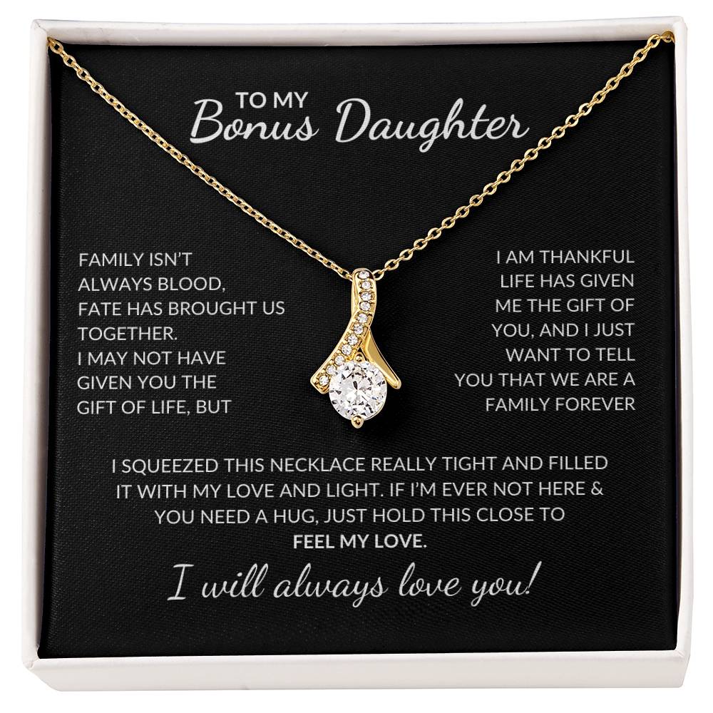 To My Bonus Daughter, I Will Always Love you