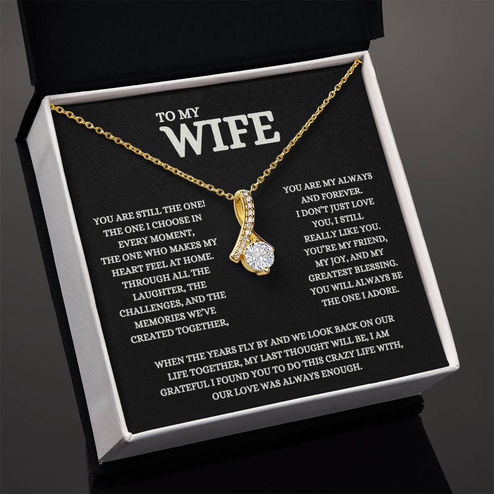 My Wife, You're Still The One I Choose, Alluring Beauty Message Card Pendant