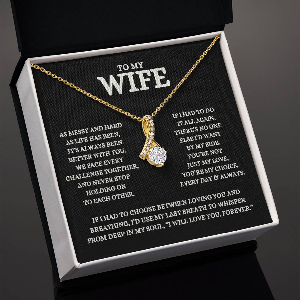 My Wife, You're My Choice Every Day 🎁❤️ - Alluring Beauty Pendant Necklace and Message Card ❤️