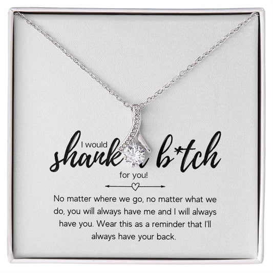 Best Friend Necklace | Shank a B*tch for You | Funny Best Friend Gift - BespokeBliss
