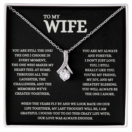 My Wife, You're Still The One I Choose, Alluring Beauty Message Card Pendant