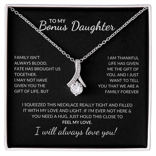 To My Bonus Daughter, I Will Always Love you