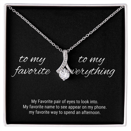 To My Favorite, My Everything - Love Necklace