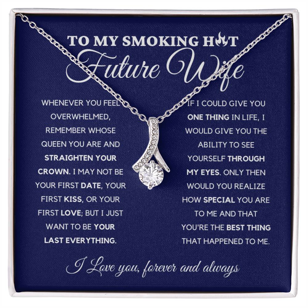 To My Smoking Hot Future Wife