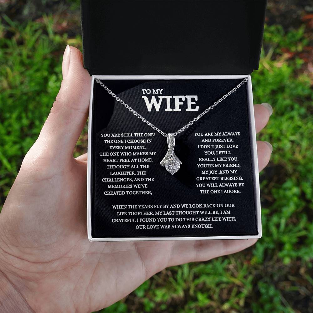 My Wife, You're Still The One I Choose, Alluring Beauty Message Card Pendant